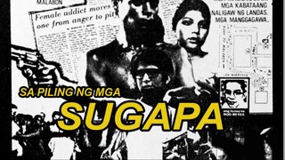 Sa Piling ng mga Sugapa 1977 (Tagalog Drama Film) Philippines