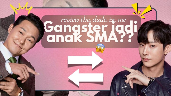 The Dude In Me (2019): Kalau Tiba-tiba Tukar Tubuh, Apa yang Terjadi?