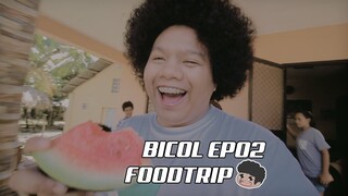 BICOL EP02 | FOODTRIP