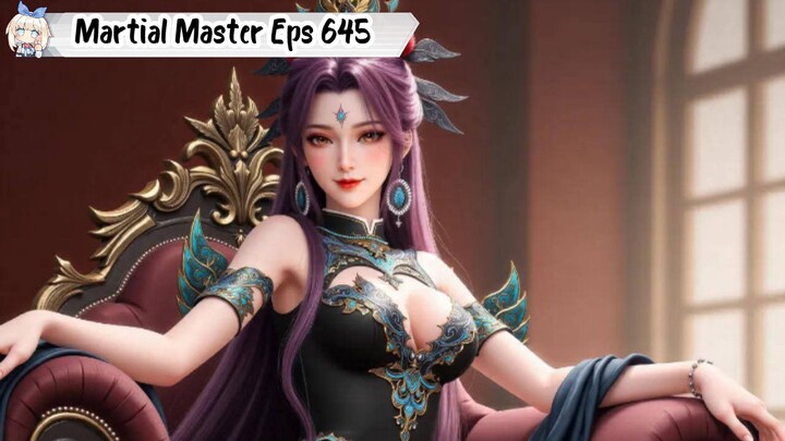 Martial Master Episode 645