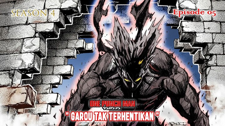 One Punch Man (Season 4) - Episode 05 [Bahasa Indonesia] - " Garou Tak Terhentikan "