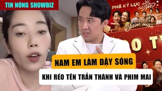 Nam Em Bất Ngờ Lên Tiếng Phim Mai Của Trấn Thành. Công An Vào Rạp Phim Kiểm Tra