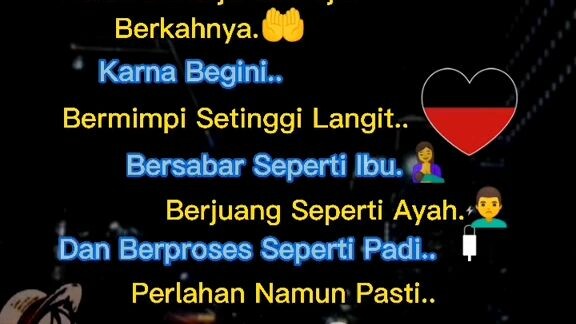 bekerjalah dengan sabar dan iklas.