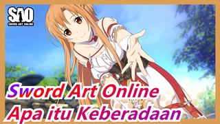 [Sword Art Online / Keren / 1080P] Apa itu Keberadaan? Apa itu Ikatan?