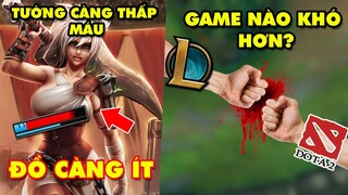 Update LMHT: Tướng càng thấp máu thì đồ càng ít lại - Tranh cãi LOL vs Dota 2 game nào khó hơn?