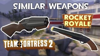 Similar Weapons in Rocket Royale and TF2