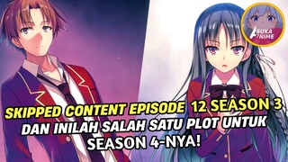 KIYOTAKA AKAN MULAI SERIUS DI 2ND YEAR-NYA NANTI - SKIPPED CONTENT & PLOT S4 CLASSROOM OF THE ELITE