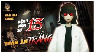 Giải Mã Game | Bệnh Viện Số 13 - Những Thảm Án Trắng | Mọt Game Mobile