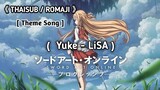 [แปลไทย/Romaji] Yuke - LiSA |Theme Song| Sword Art Online Progressive