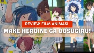 Menyelami dunia fantasi : Tinjauan film Make Heroine ga Oosugiru!