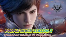 Purple River Season 2 (Zi Chuan) Trailer AMV 1080p (60fps)