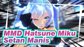 [MMD Hatsune Miku] Setan Manis