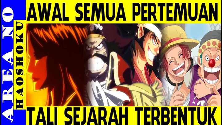 OP 964 , Awal Pertemuan Semuanya dan Terhubungnya Sejarah ( One Piece )