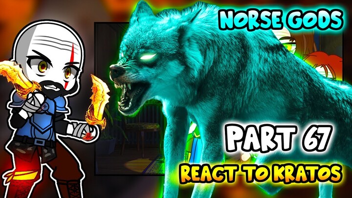 Norse Gods react to Kratos Part 67 || GOW Ragnarök || - Gacha Club React