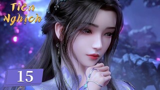[VIETSUB] Tiên Nghịch - Tập 15 | Hoạt Hình 3D Trung Quốc