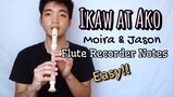 IKAW AT AKO - Moira Dela Torre & Jason Marvin (EASY FLUTE RECORDER COVER) | Tutorial | Notes/Chords