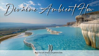 Divåine Ambient Flow 10 | Rab'be güvenin