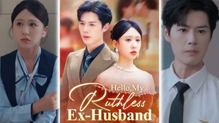 Hello My Ruthless Ex Husband