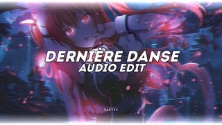 DERNIERE DANSE (AUDIO EDIT)