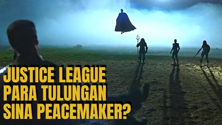 PEACEMAKER EPISODES 7-8 : PAGDATING NG JUSTICE LEAGUE #tagalogmovierecaps
