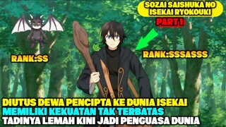 BOCAH CUPU DIUTUS OLEH RAJA DEWA PENCIPTA KEDUNIA ISEKAI UNTUK MENJAGANYA🔥FULL UNLIMITED KEKUATAN‼️