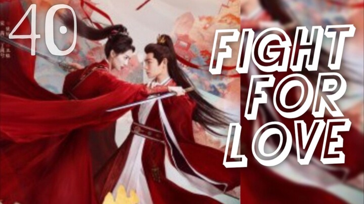 𝐅𝐈𝐆𝐇𝐓 𝓯𝓸𝓻 𝐋𝐎𝐕𝐄 2025 [𝐞𝐧𝐠 𝐬𝐮𝐛] 𝐞𝐩40