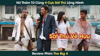 Nữ Thám Tử Cùng 4 Cựu Sát Thủ Về Hưu Đối Đầu Băng Đảng Tội Phạm Nguy Hiểm || Phê Phim Review
