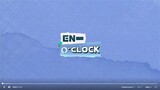 En'Clock Behind ep5