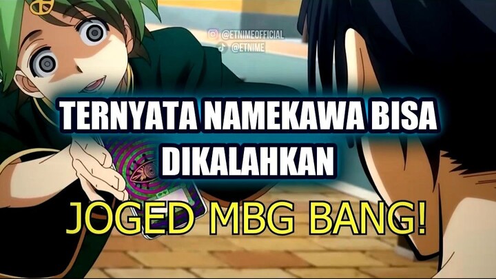 💥 TERNYATA NAMEKAWA BISA DIKALAHKAN? APA RAHASIANYA?