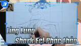 Ling Lung
Shark Eel Phác thảo_3