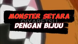 MONSTER SETARA BIJUU