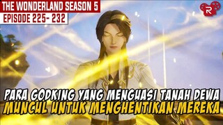 XING YUN KEMBALI UNTUK MENGALAHKAN PARA GOD KING LEGEND | ALUR WONDERLAND FULL SEASON 5 BAGIAN 20
