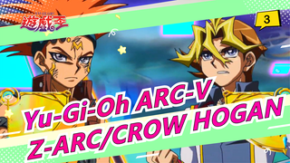 [Yu-Gi-Oh ARC-V] Entertainment Soul! Z-ARC VS CROW HOGAN VS_C
