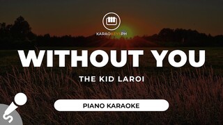 Without You - The Kid Laroi (Piano Karaoke)