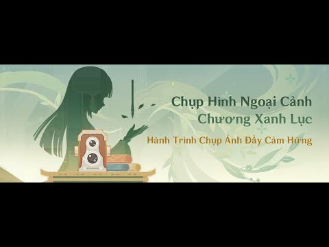 Sự Kiện "Chụp Hình Ngoại Cảnh - Chương Xanh Lục" #1
