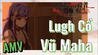 [Reincarnated Assassin]AMV | Lugh Cổ Vũ Maha
