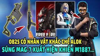 Ob25 Free Fire Xác Nhận Nhân Vật Mới Ob25 Sẽ Khắc Chế Alok | Súng Mới Mag-7 Khiến M1887 Bị...