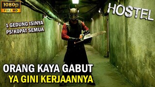 ORGANISASI YG MEMFASILITASI ORANG KAYA MENJADI PS!KOPAT - ALUR FILM HOSTEL 2005