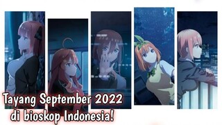 Kapan Movie Gotoubun no hanayome tayang di bioskop Indonesia? Tanggal Movie Gotoubun no hanayome