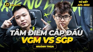 Tâm Điểm Cặp Đấu: VGM vs SGP- Tứ Kết nhánh thua APL 2022 | Box Liên Quân