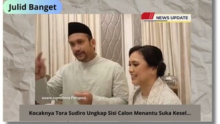 Kocaknya Tora Sudiro Ungkap Sisi Calon Menantu Suka Kesel…