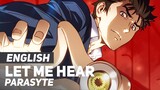 Parasyte - "Let Me Hear" (FULL Opening) | ENGLISH ver | AmaLee