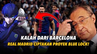 HEBOH! REAL MADRID CIPTAKAN PROYEK BLUE LOCK!
