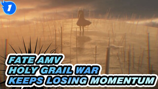 The Holy Grail War That Keeps Losing Momentum | Fate_1
