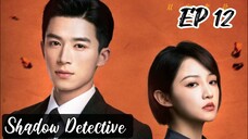 [ENG] EP 12 Shadow Detective