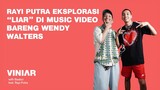 RAYI PUTRA EKSPLORASI "LIAR" DI MUSIC VIDEO BARENG WENDY WALTERS | #VINIAR hosted by Basboi ft. Rayi