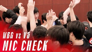 Mic Check - WBG vs V5 | SofM:"THESHY VẪN CHƯA NẰM À? GẮT ĐẤY!!!" | LPL MÙA HÈ 2022