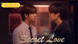 secret love (มินิซีรี่ย์ ซ่อนรักซ่อนแค้น) EP.61-70