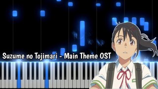 Suzume no Tojimari - Main Theme OST (Piano Cover)