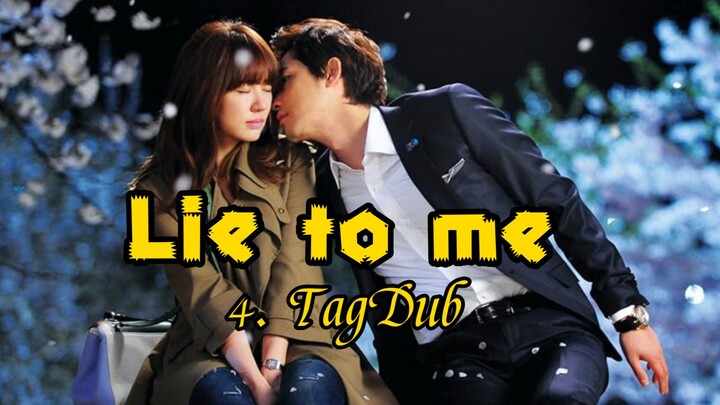 4- Lie to me / TagDub kdrama ✔️💯